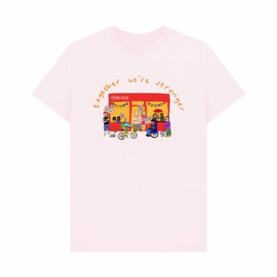 Together We're Stronger tees